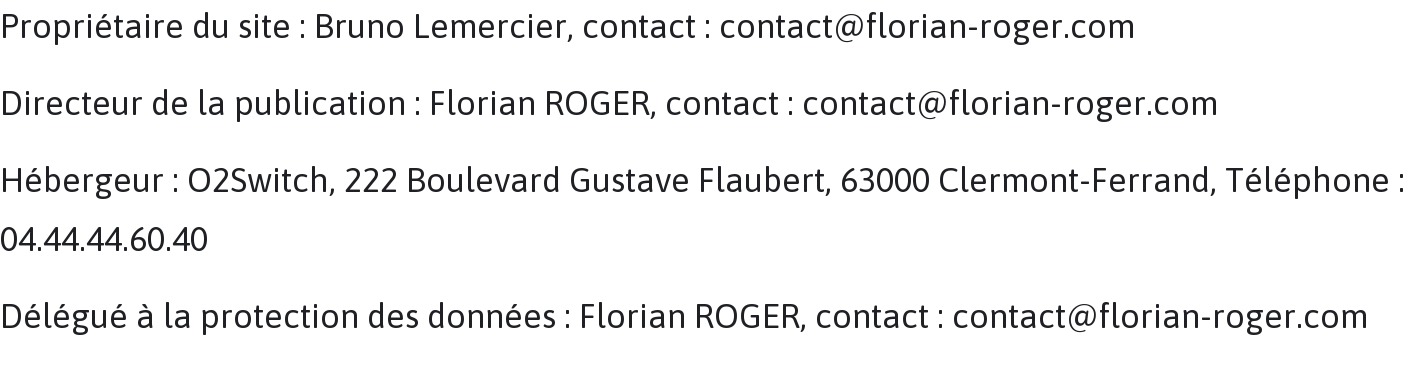 Coordonn&eacute;es du propri&eacute;taire du site, du directeur de la publication, de l&rsquo;h&eacute;bergeur et du d&eacute;l&eacute;gu&eacute; &agrave; la protection des donn&eacute;es
